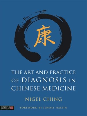 cover image of The Art and Practice of Diagnosis in Chinese Medicine